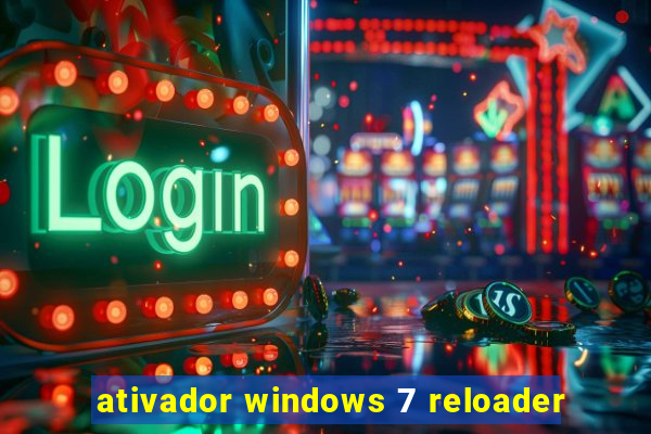 ativador windows 7 reloader